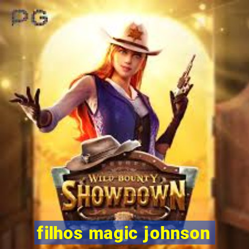 filhos magic johnson